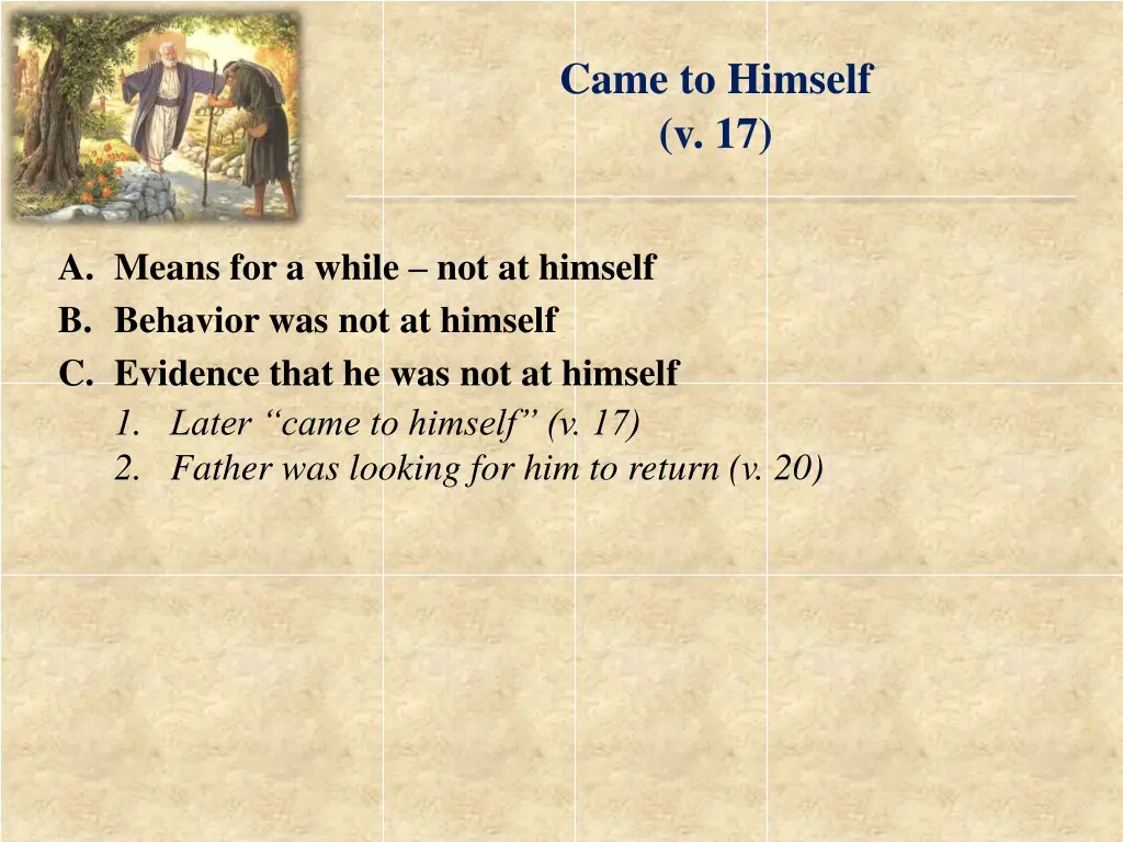 came to himself v 17 2