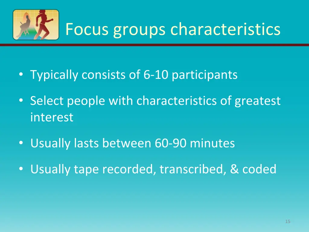 focus groups characteristics