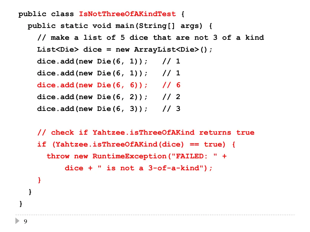 public class isnotthreeofakindtest public static