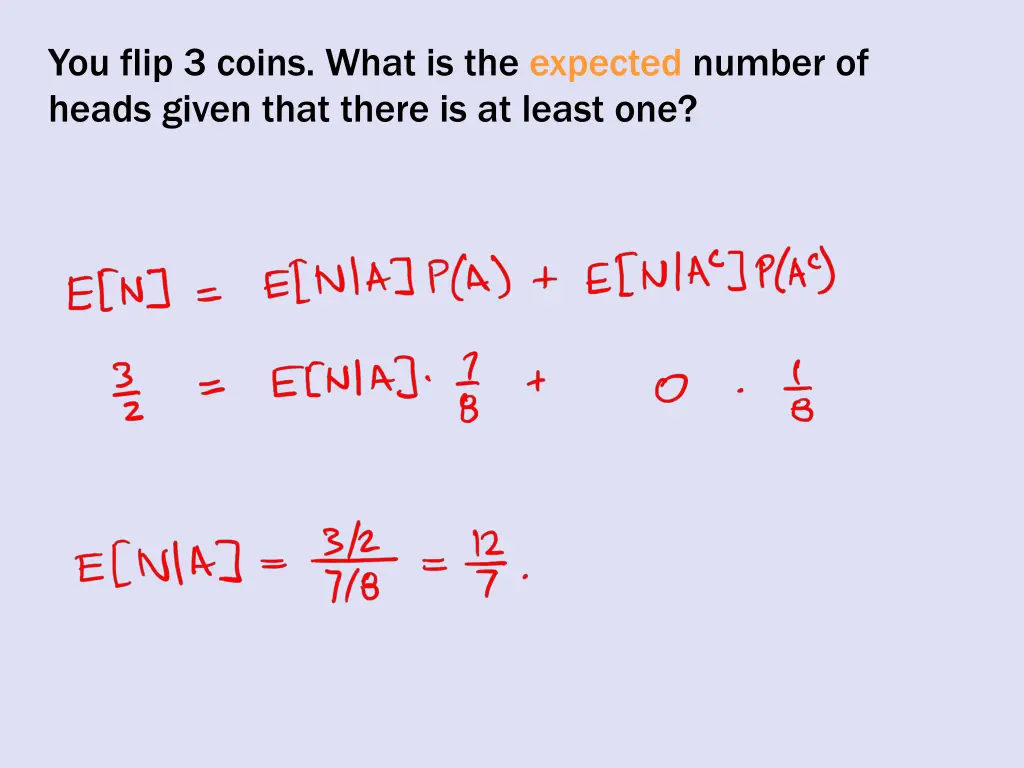 you flip 3 coins what is the expected number 1