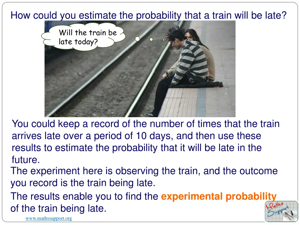how could you estimate the probability that