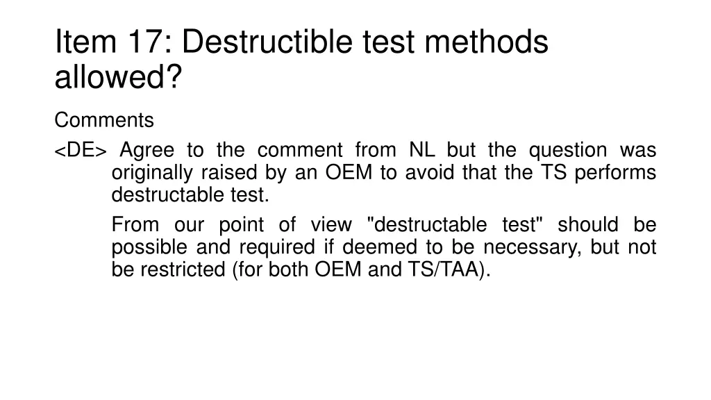 item 17 destructible test methods allowed 2