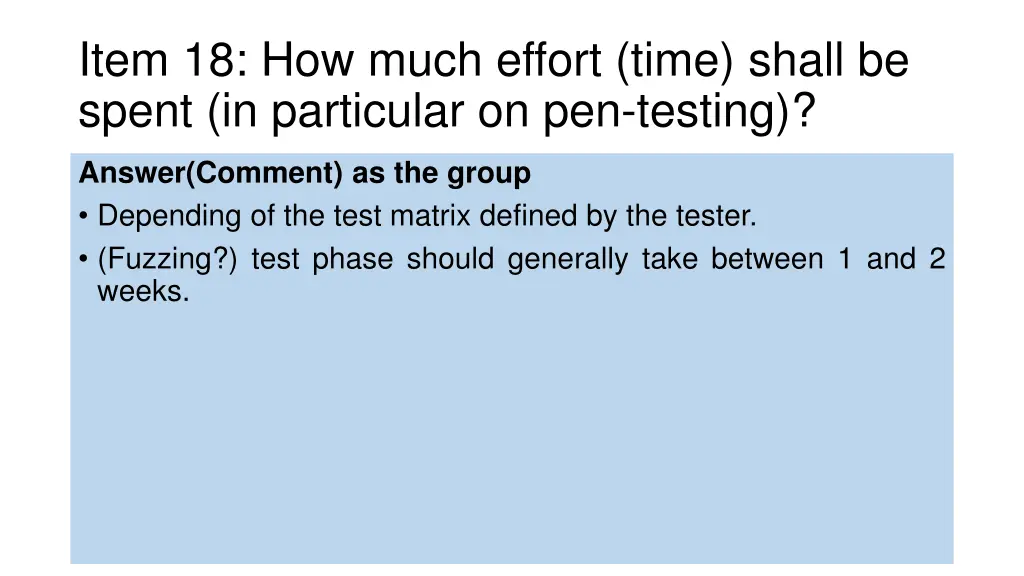 item 18 how much effort time shall be spent 4