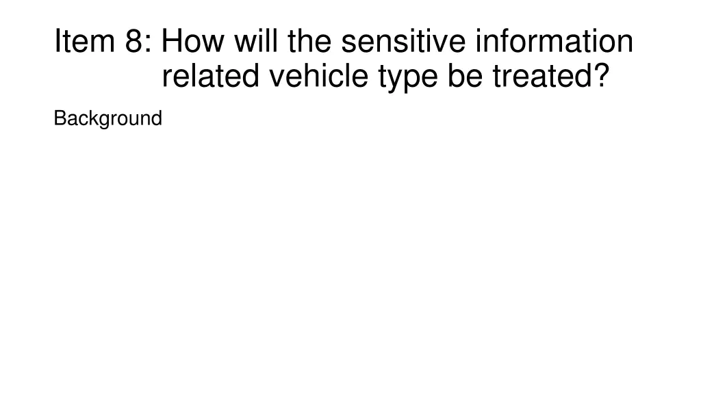 item 8 how will the sensitive information related