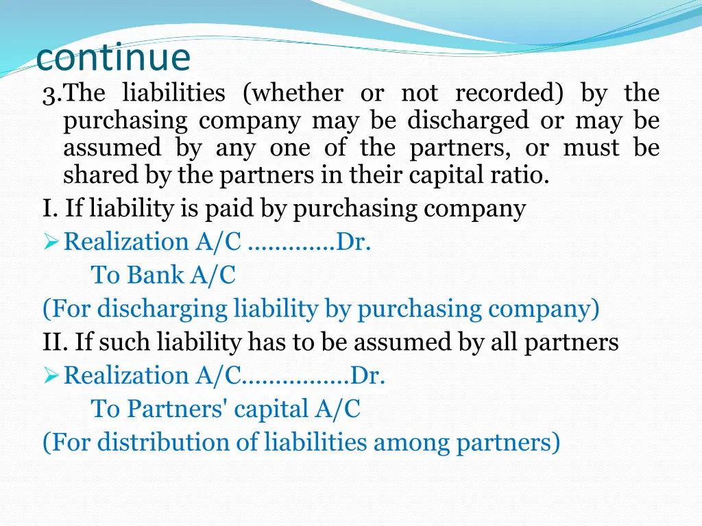 continue 3 the liabilities whether