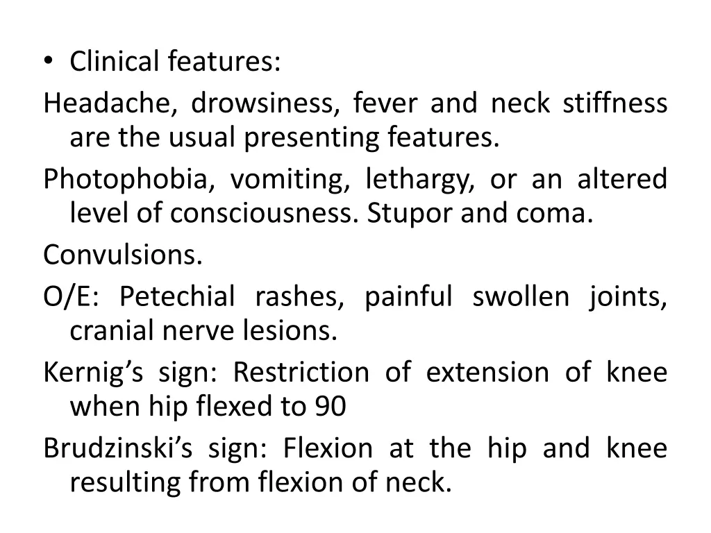 clinical features headache drowsiness fever