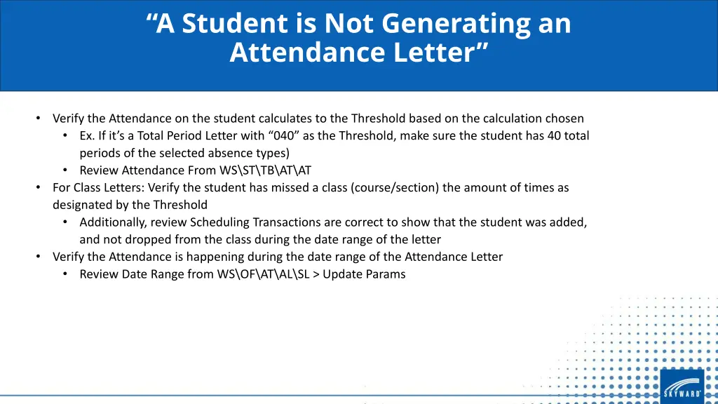 a student is not generating an attendance letter 1