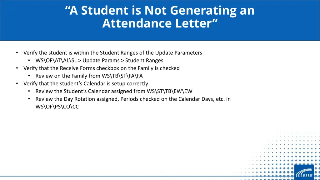 a student is not generating an attendance letter