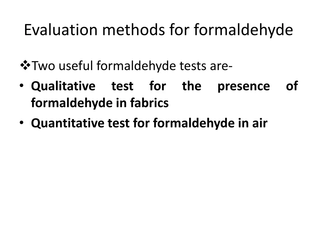 evaluation methods for formaldehyde