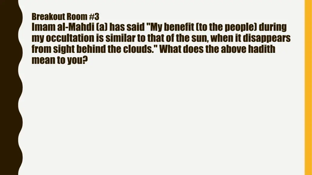 breakout room 3 imam al mahdi a has said
