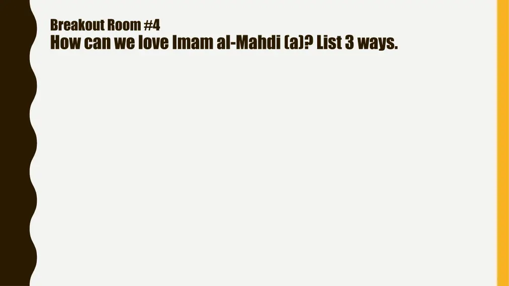 breakout room 4 how can we love imam al mahdi