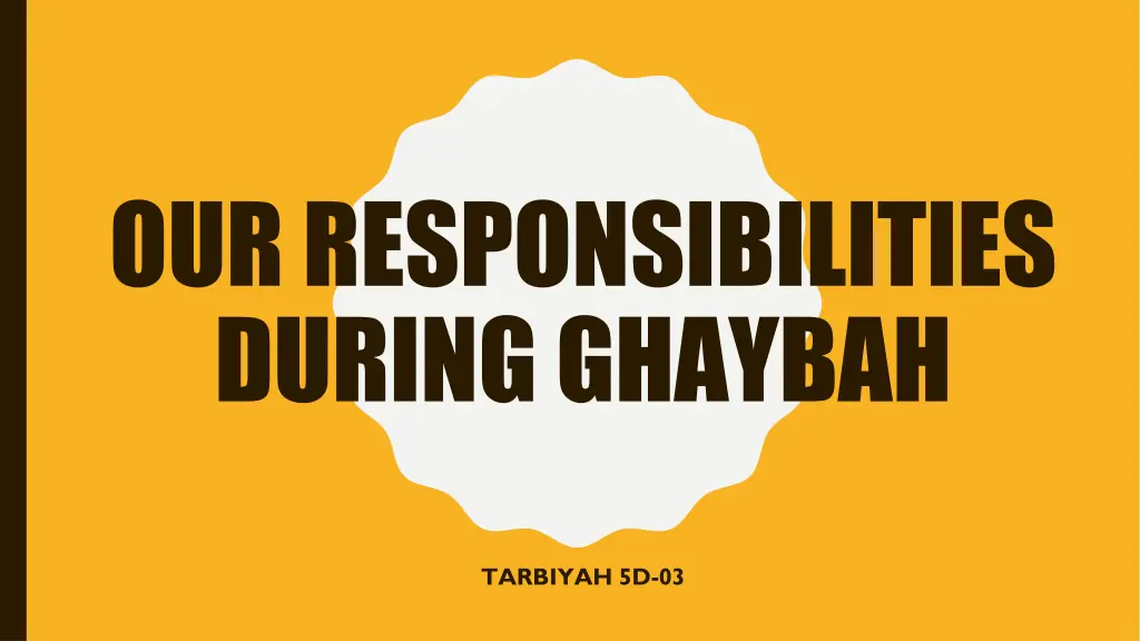 our responsibilities during ghaybah