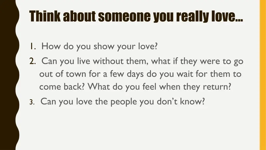 think about someone you really love