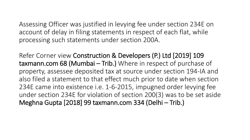 assessing officer was justified in levying