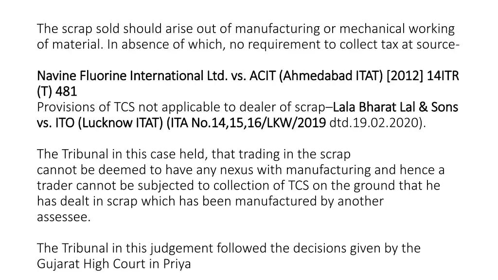the scrap sold should arise out of manufacturing