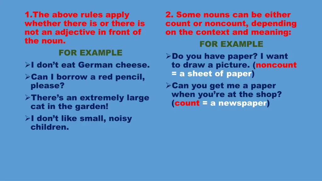 1 the above rules apply whether there is or there