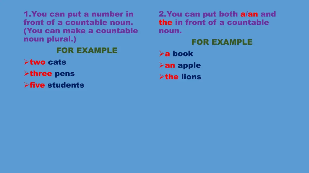 1 you can put a number in front of a countable