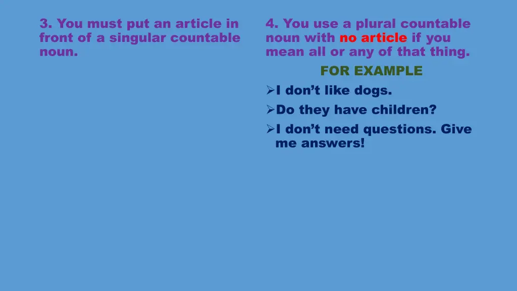 3 you must put an article in front of a singular