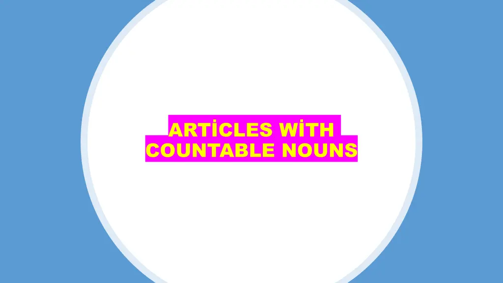 art cles w th countable nouns