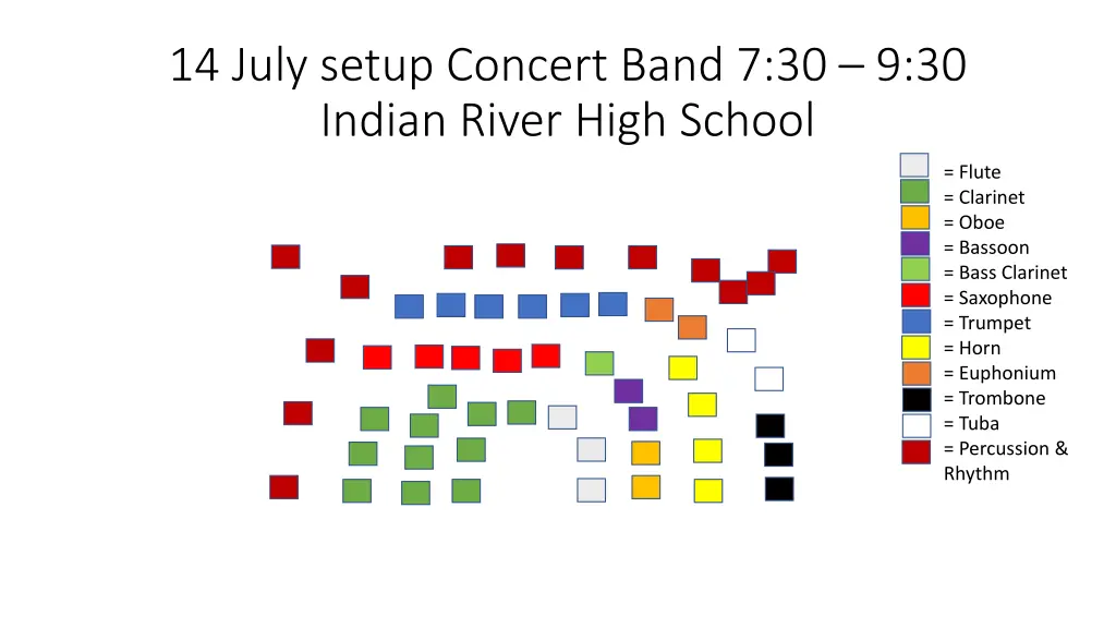 14 july setup concert band 7 30 9 30 indian river