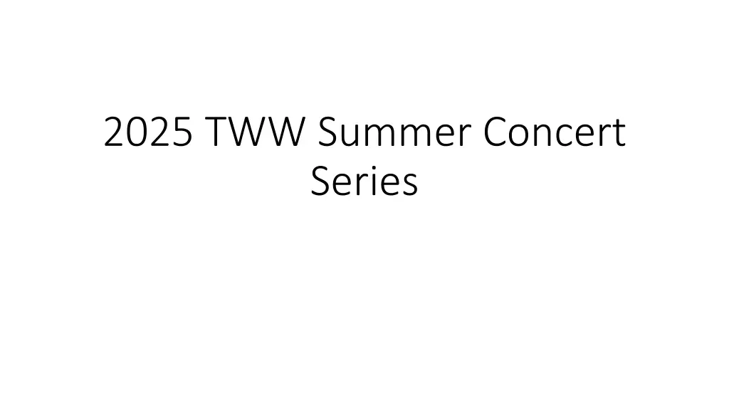 2025 tww summer concert series