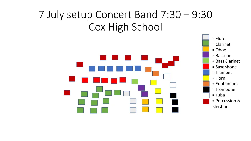 7 july setup concert band 7 30 9 30 cox high