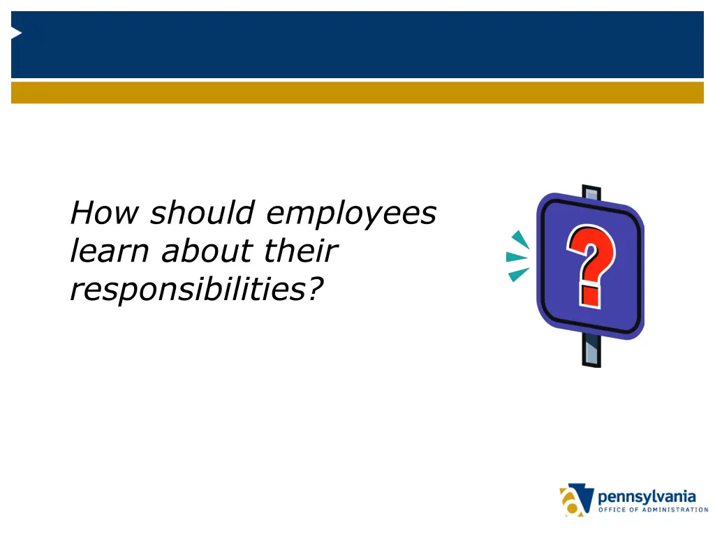 how should employees learn about their
