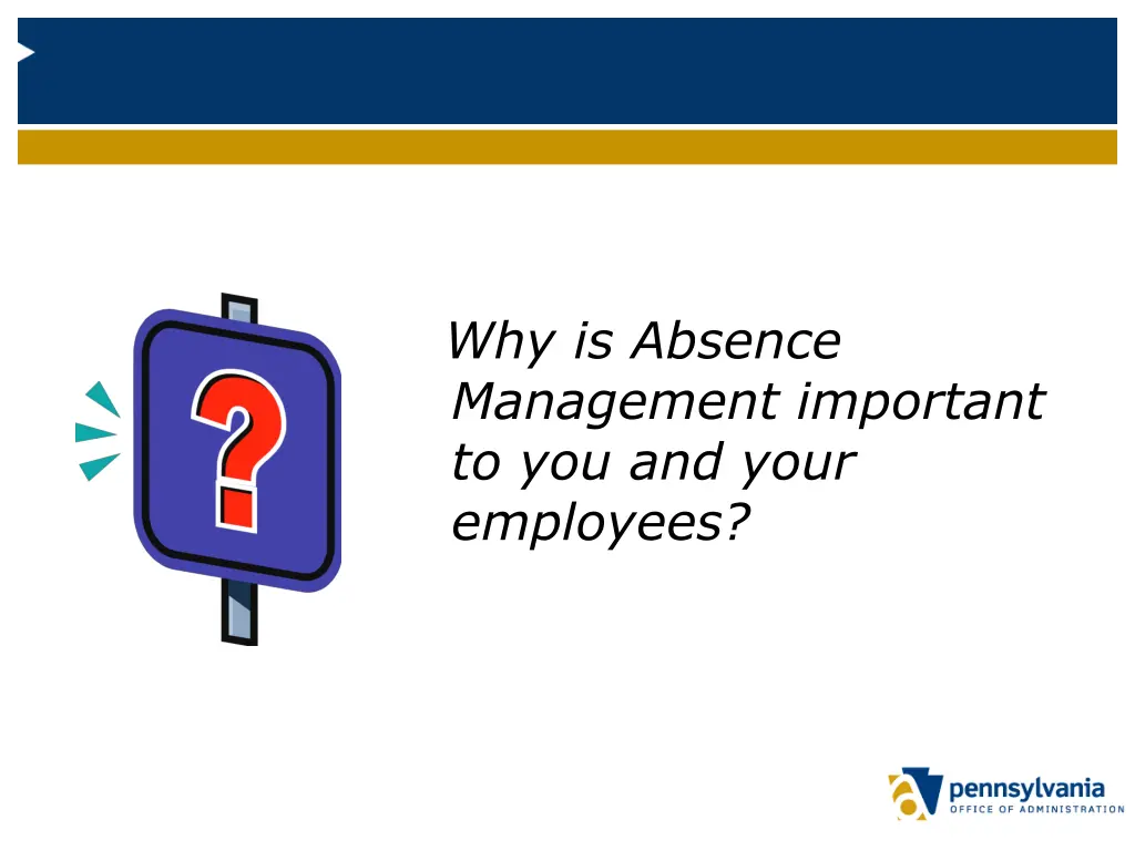 why is absence management important
