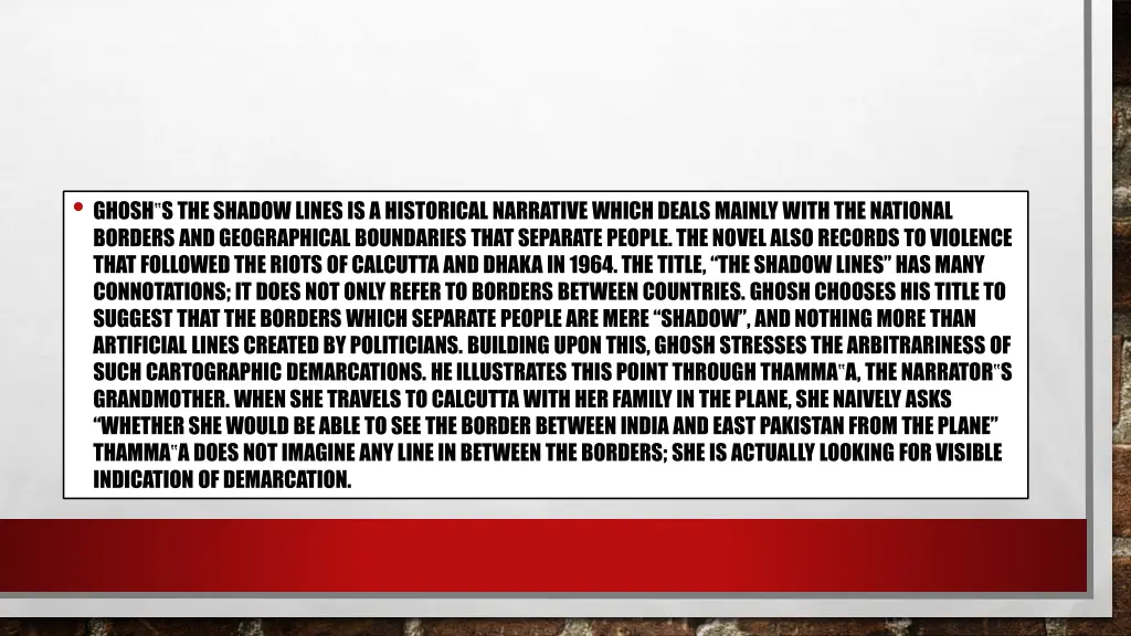 ghosh sthe shadow lines is a historical narrative