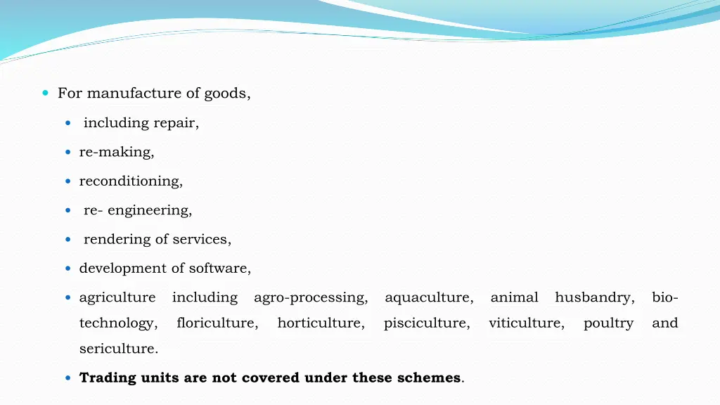 for manufacture of goods
