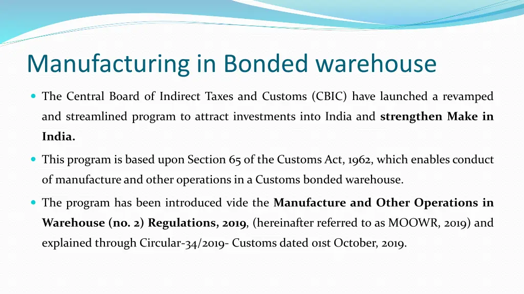 manufacturing in bonded warehouse