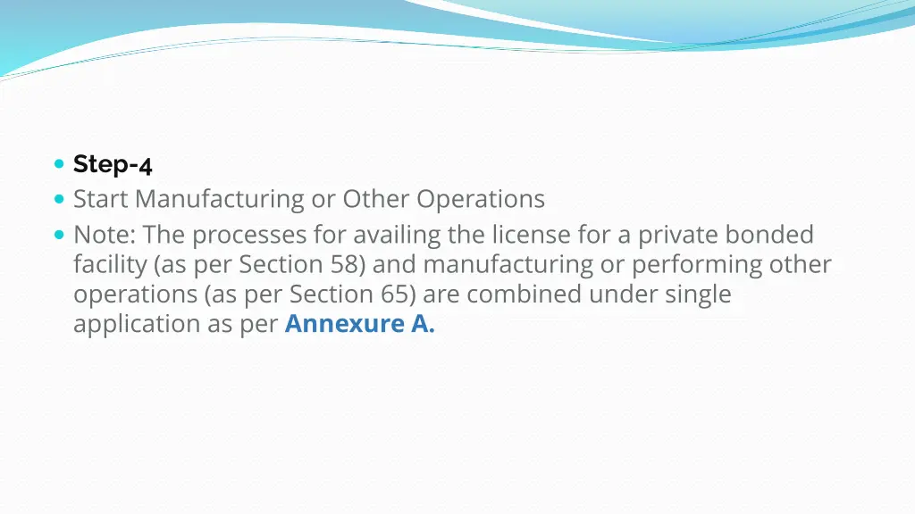 step 4 start manufacturing or other operations