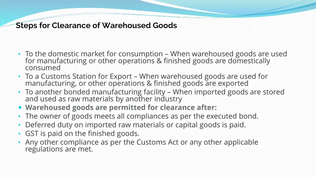 steps for clearance of warehoused goods