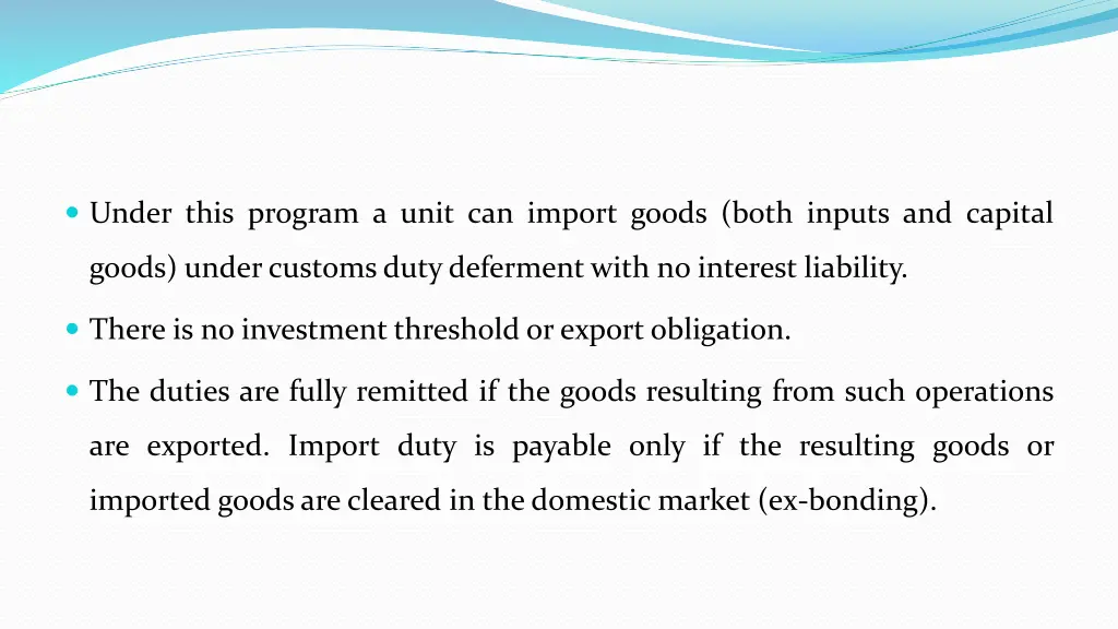 under this program a unit can import goods both