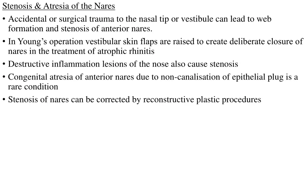 stenosis atresia of the nares accidental