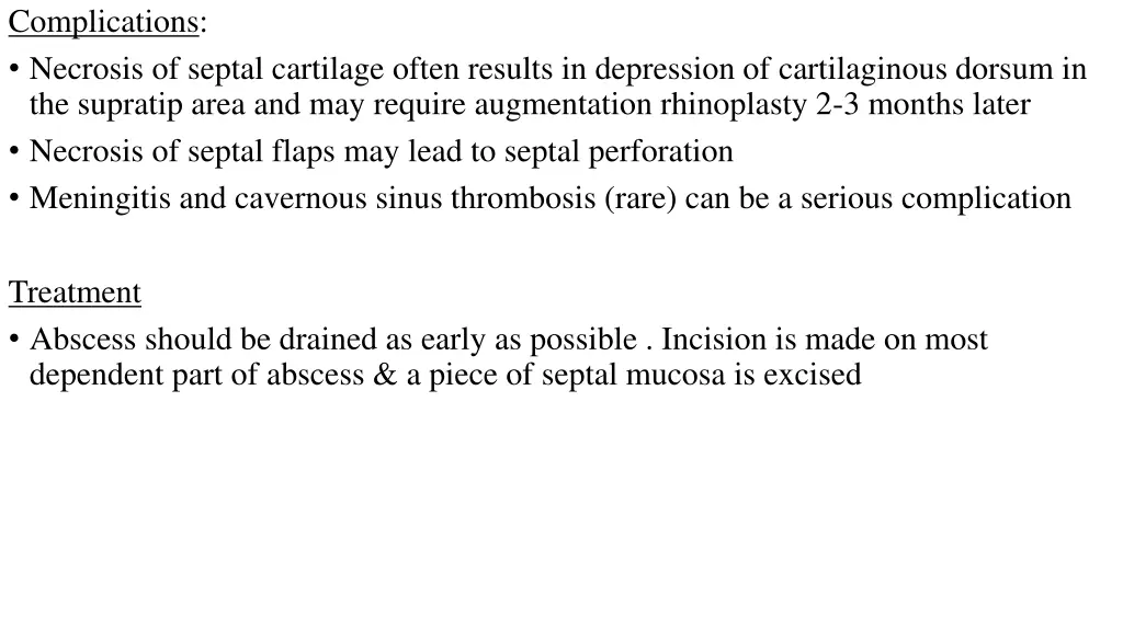 complications necrosis of septal cartilage often