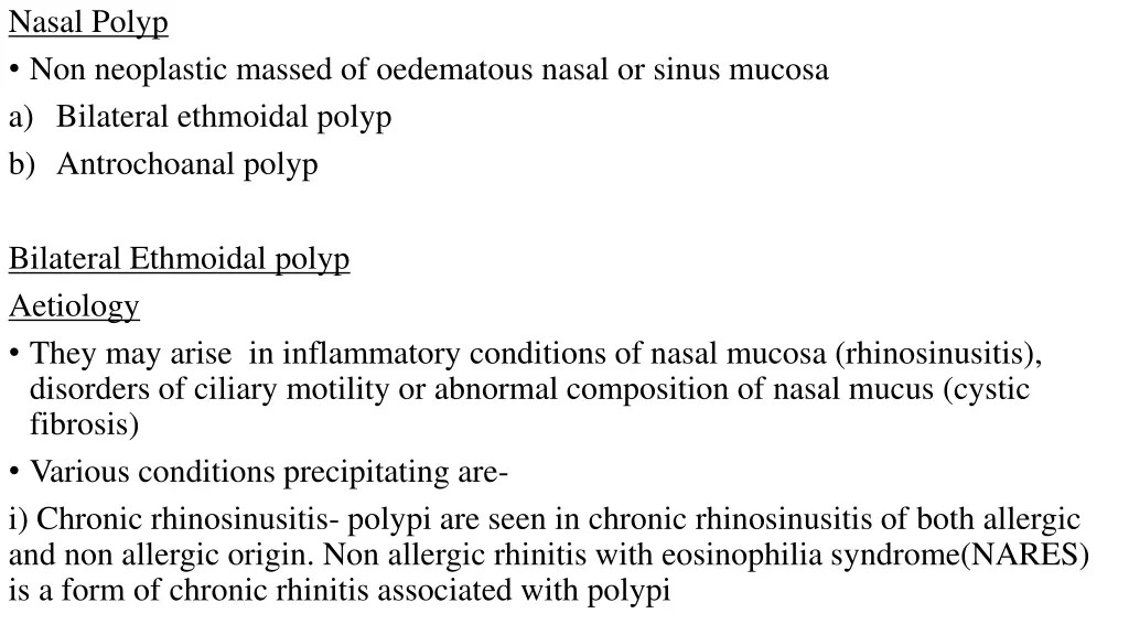 nasal polyp non neoplastic massed of oedematous