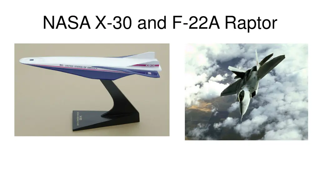 nasa x 30 and f 22a raptor