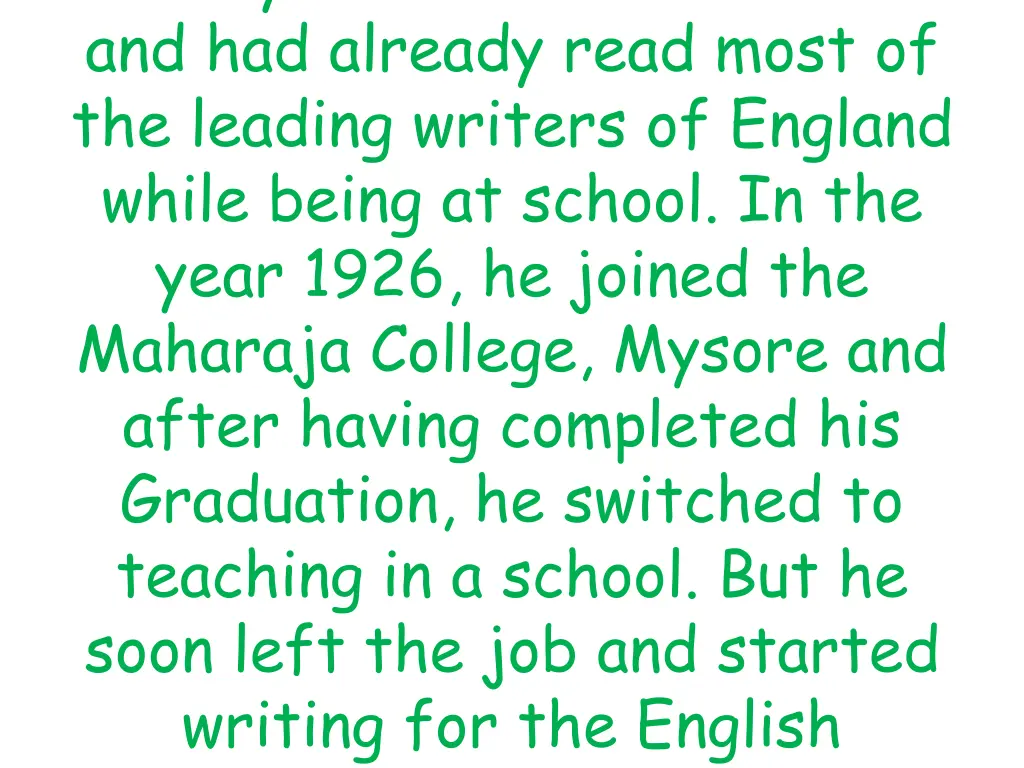 narayan and had already read most of the leading