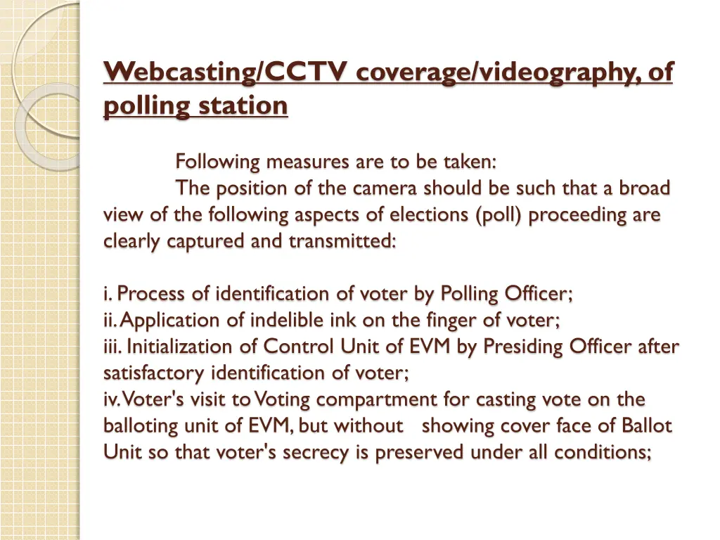 webcasting cctv coverage videography of polling