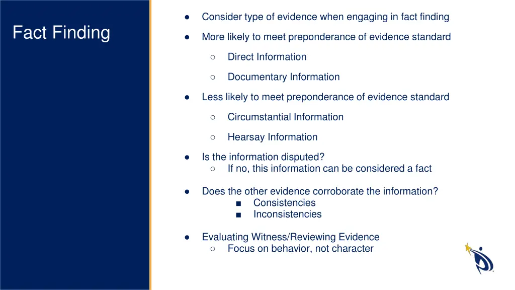 consider type of evidence when engaging in fact