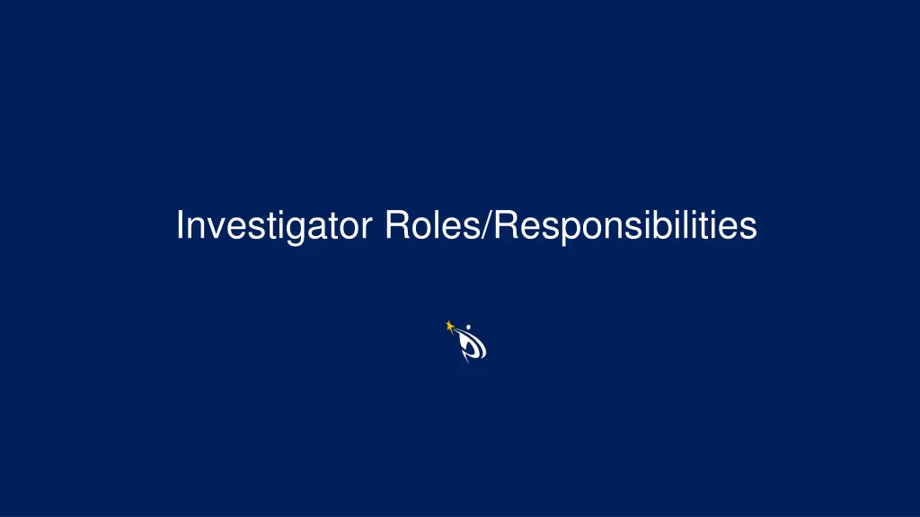 investigator roles responsibilities