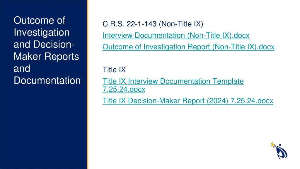 outcome of investigation and decision maker