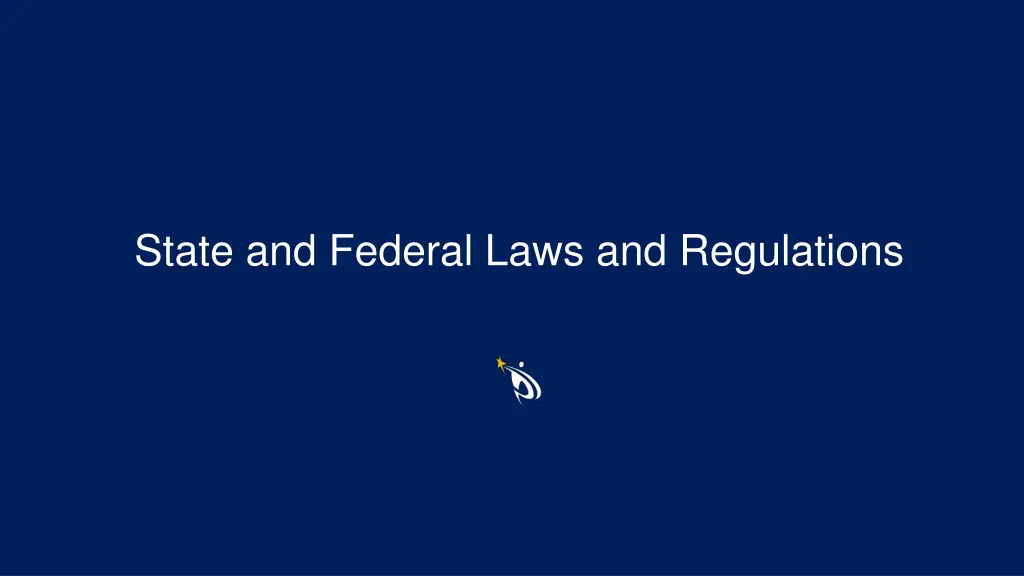 state and federal laws and regulations