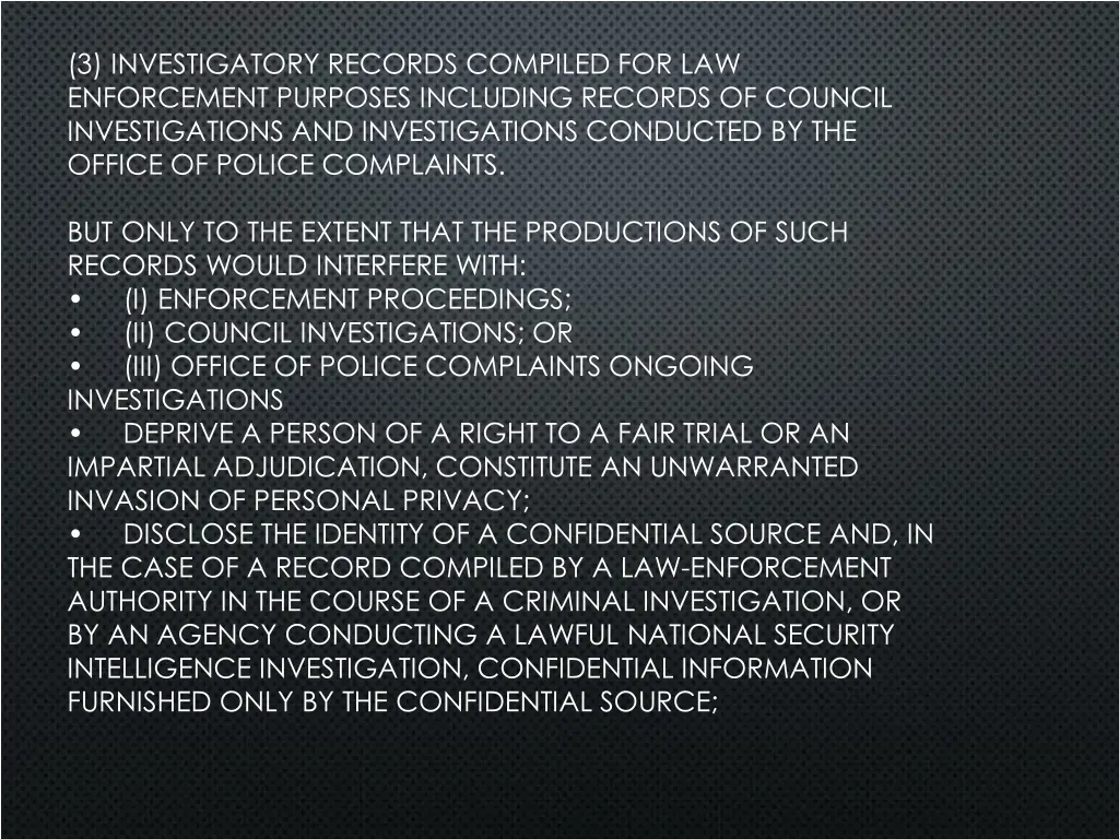 3 investigatory records compiled