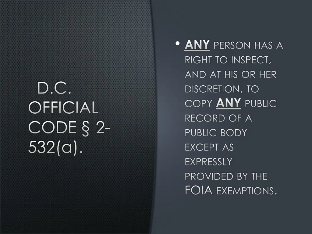 any person has a right to inspect