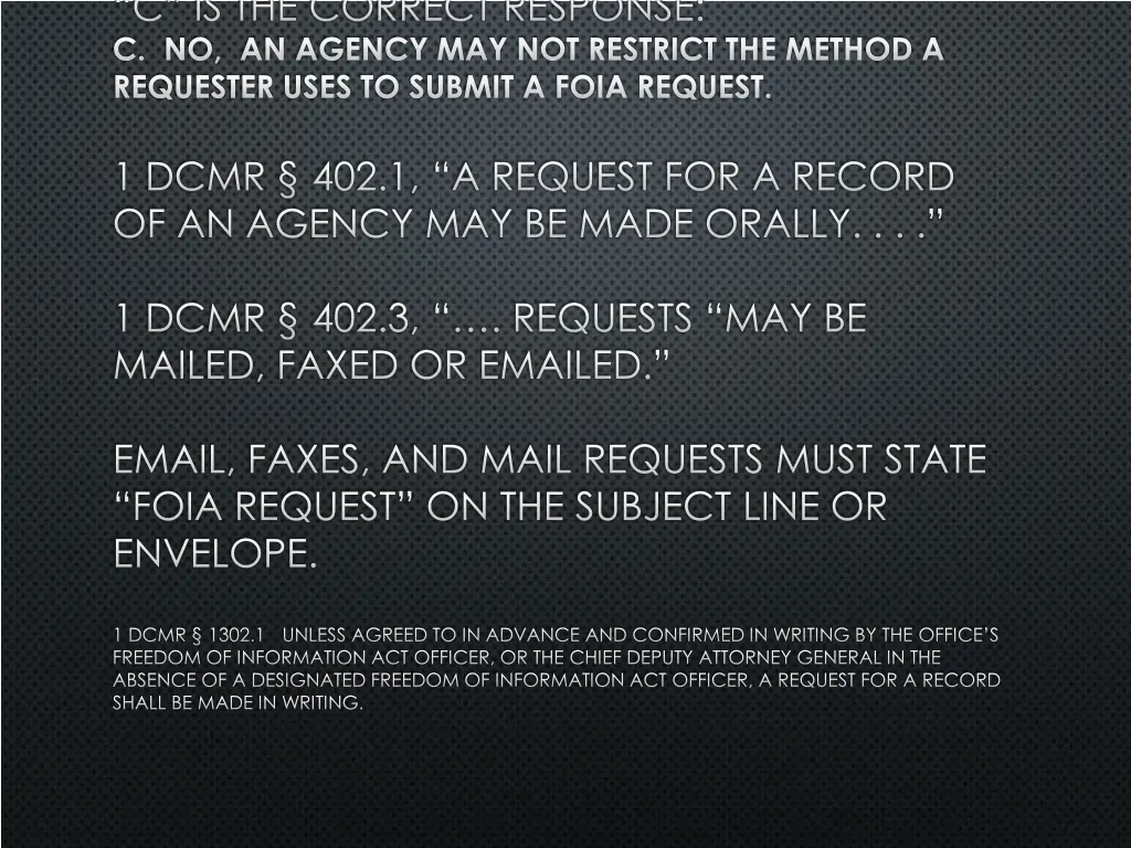 c is the correct response c no an agency