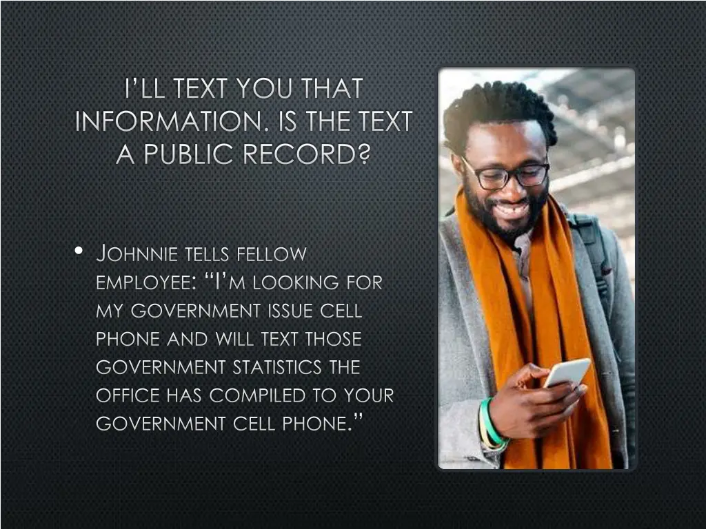 i ll text you that information is the text
