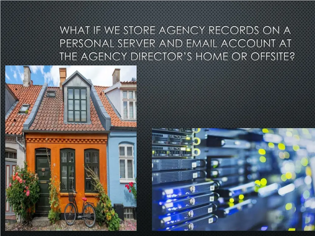 what if we store agency records on a personal