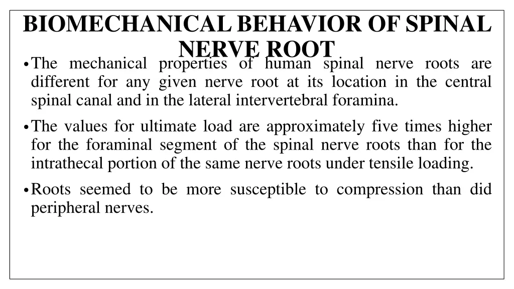 biomechanical behavior of spinal nerve root